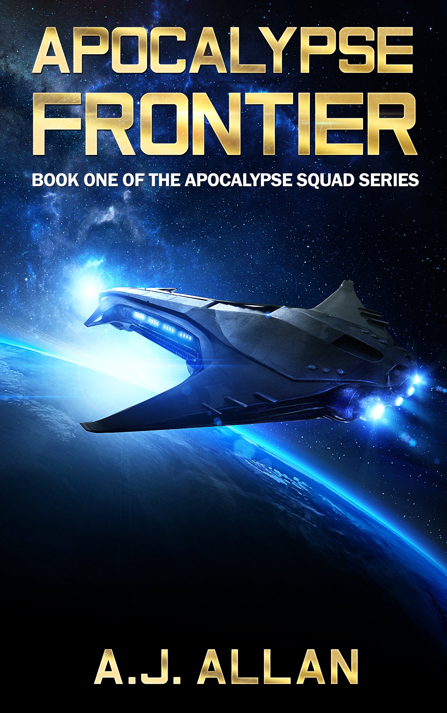 Apocalypse Frontier (Apocalypse Squad Book 1) (PREORDER)