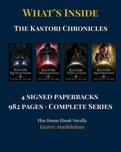 What's inside: The Kastori Chronicles. 4 signed paperbacks, 982 pages, the complete series, plus the bonus ebook novella Kastori Annihilations